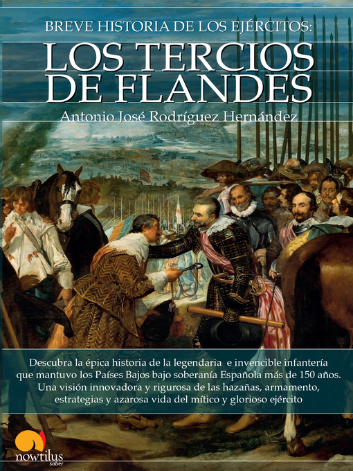 Title details for Breve historia de los Tercios de Flandes by Antonio José Rodríguez Hernández - Available